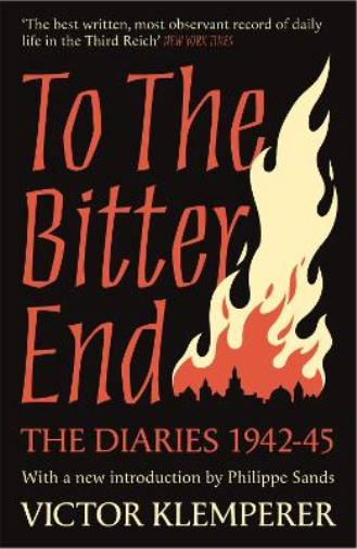 Victor Klemperer To The Bitter End (Tascabile)