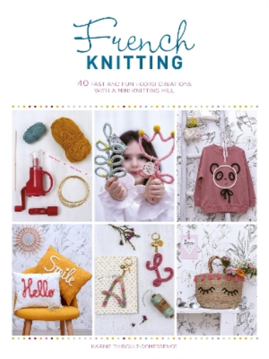 Karine Thiboult-Demessence French Knitting (Tascabile)