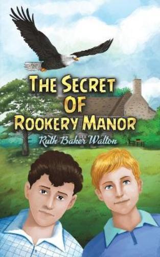 Ruth Baker Walton The Secret of Rookery Manor (Tascabile)