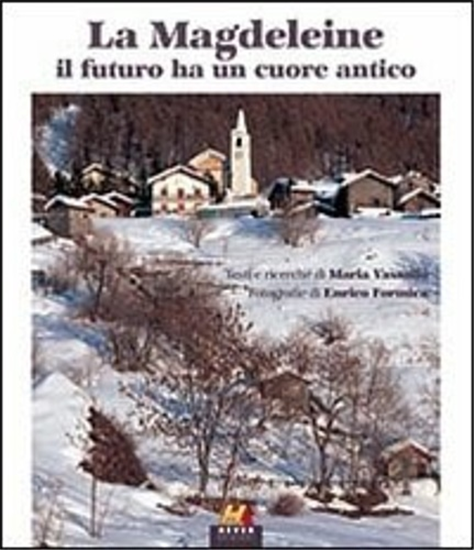 Vassallo Maria. - La Magdeleine. Il futuro ha un cuore Antico.