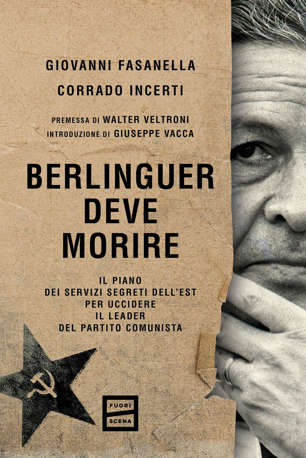 Libri Giovanni Fasanella / Corrado Incerti - Berlinguer Deve Morire. Il Piano De