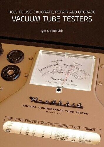 Igor S Popovich How to Use, Calibrate, Repair and Upgrade Vacuum Tub (Tascabile)