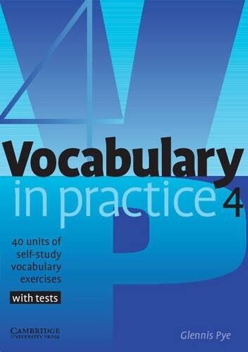 Glennis Pye Vocabulary in Practice 4 (Tascabile) Vocabulary in Practice