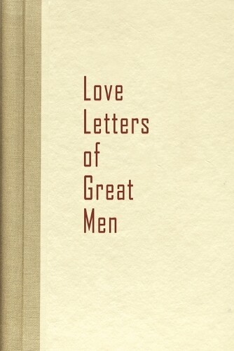 Love Letters of Great Men (Tascabile)