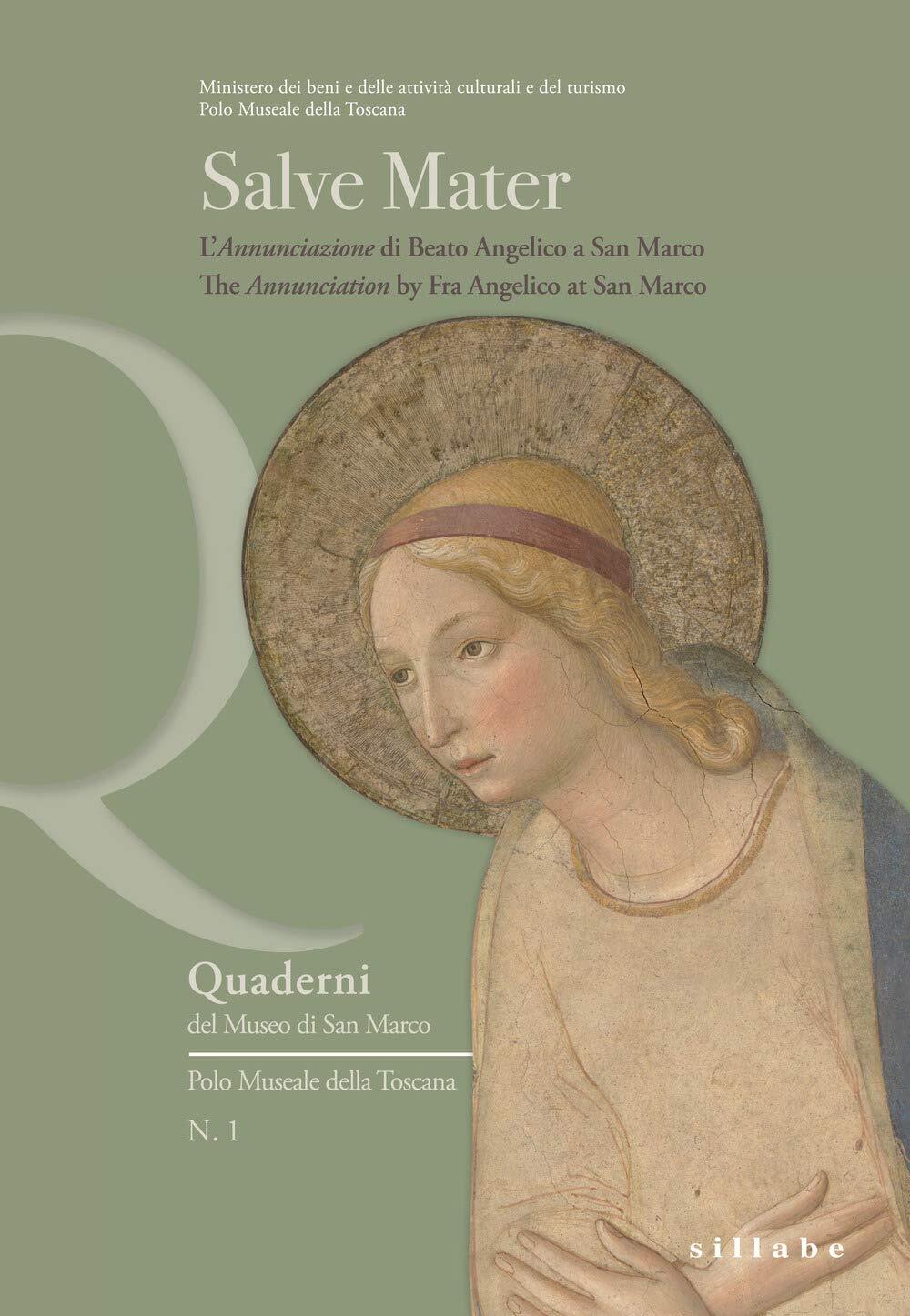 9788883475900 Salve Mater. L'«Annunciazione» di Beato Angelico...ana e inglese