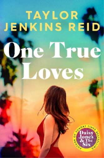 Taylor Jenkins Reid One True Loves (Tascabile)