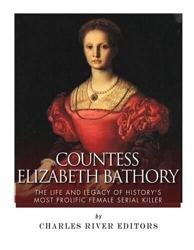 Countess Elizabeth Bathory (Tascabile)