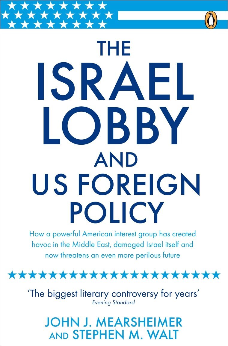 9780141031231 The Israel Lobby and US Foreign Policy: John J. Mearsheimer - John