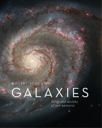 Govert Schilling Galaxies (Tascabile)