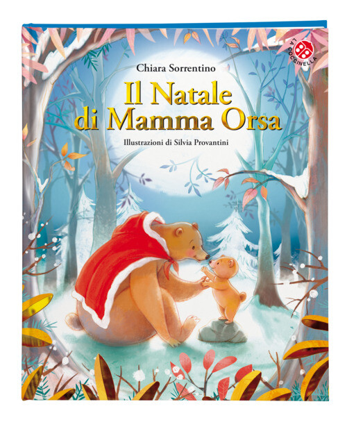 NATALE DI MAMMA ORSA (IL) SORRENTINO CHIARA, PROVANTINI