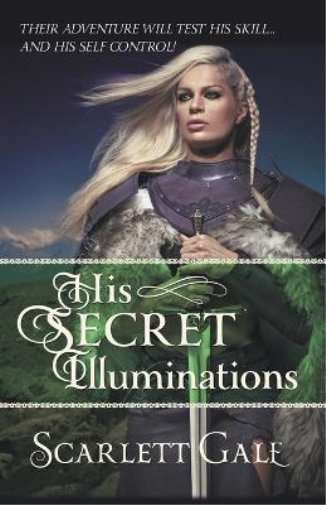 Scarlett Gale His Secret Illuminations (Tascabile) Warrior's Guild