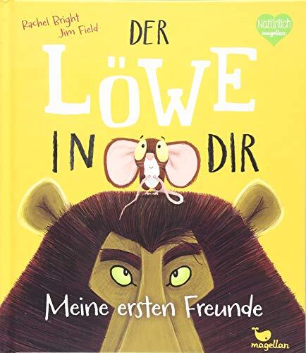Rachel Bright Jim Fiel Der Löwe in dir - Meine ersten Freund (Copertina rigida)