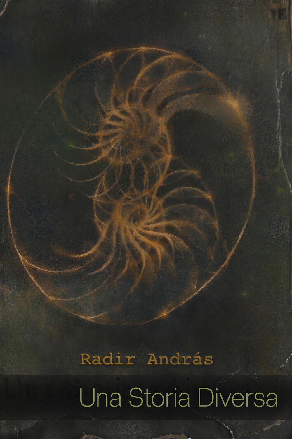 Una Storia Diversa di Radir András,  2022,  Youcanprint