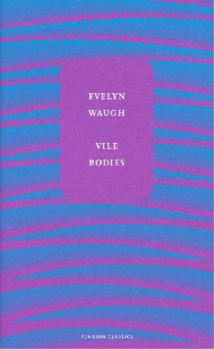Evelyn Waugh Vile Bodies (Copertina rigida)
