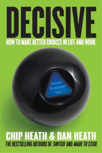 Dan Heath Chip Heath Decisive (Copertina rigida)