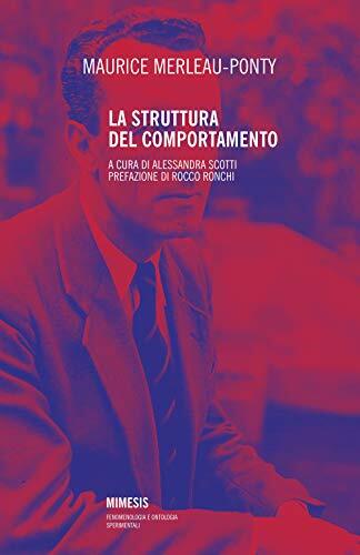 9788857548944 La struttura del comportamento - Maurice Merleau-Ponty,A. Scotti