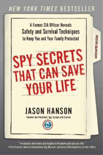 Jason Hanson Spy Secrets That Can Save Your Life (Tascabile)
