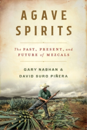 David Suro Piñera Gary Paul Nabhan Agave Spirits (Copertina rigida)
