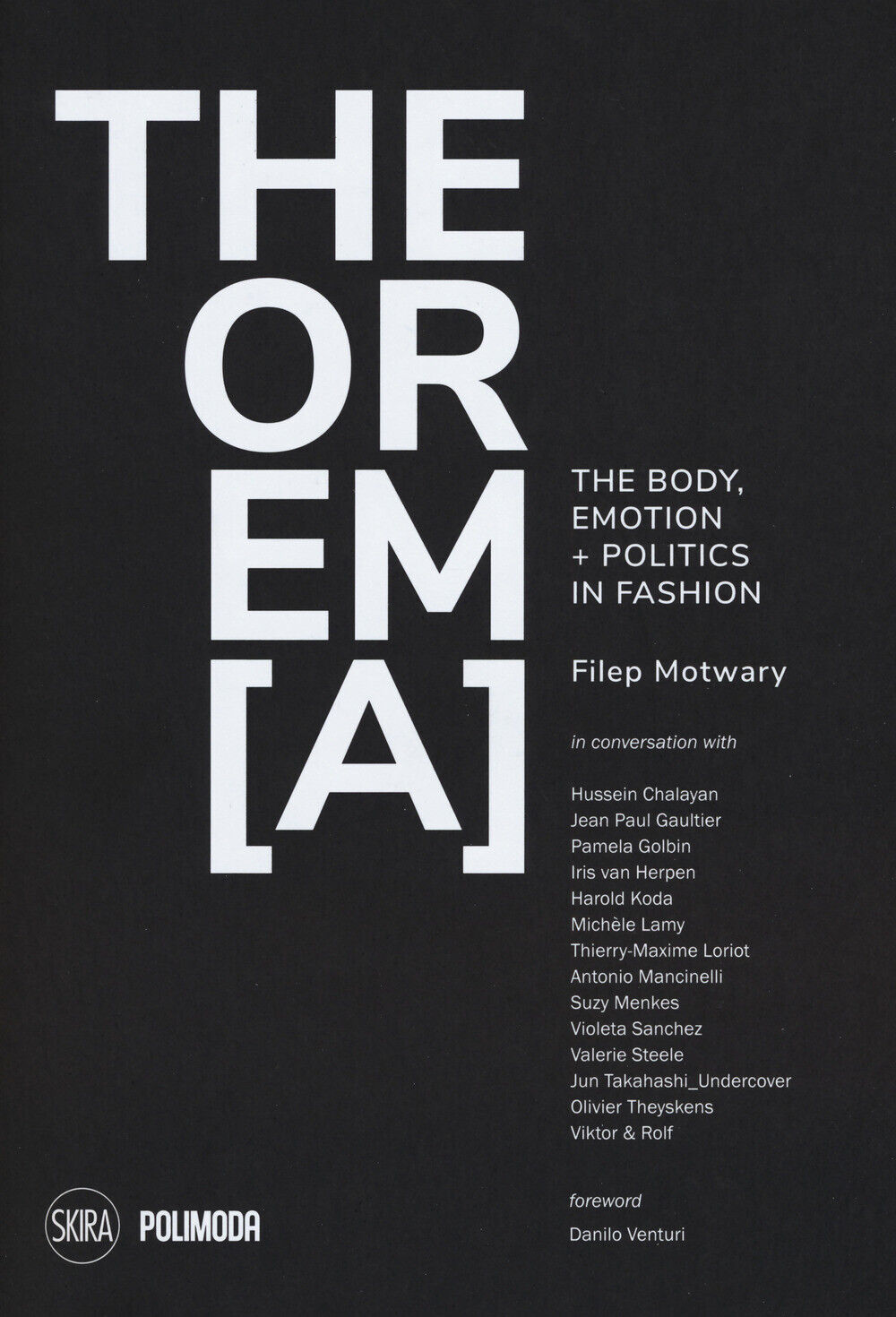 Theorema. The body, emotion + politics in fashion - Motwary Filep