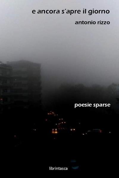 9791220329903 E ancora s'apre il giorno - Vitantonio Rizzo