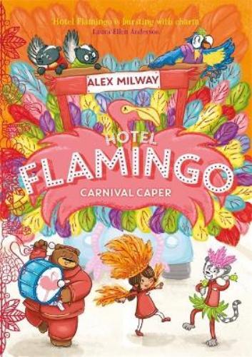 Alex Milway Hotel Flamingo: Carnival Caper (Tascabile) Hotel Flamingo