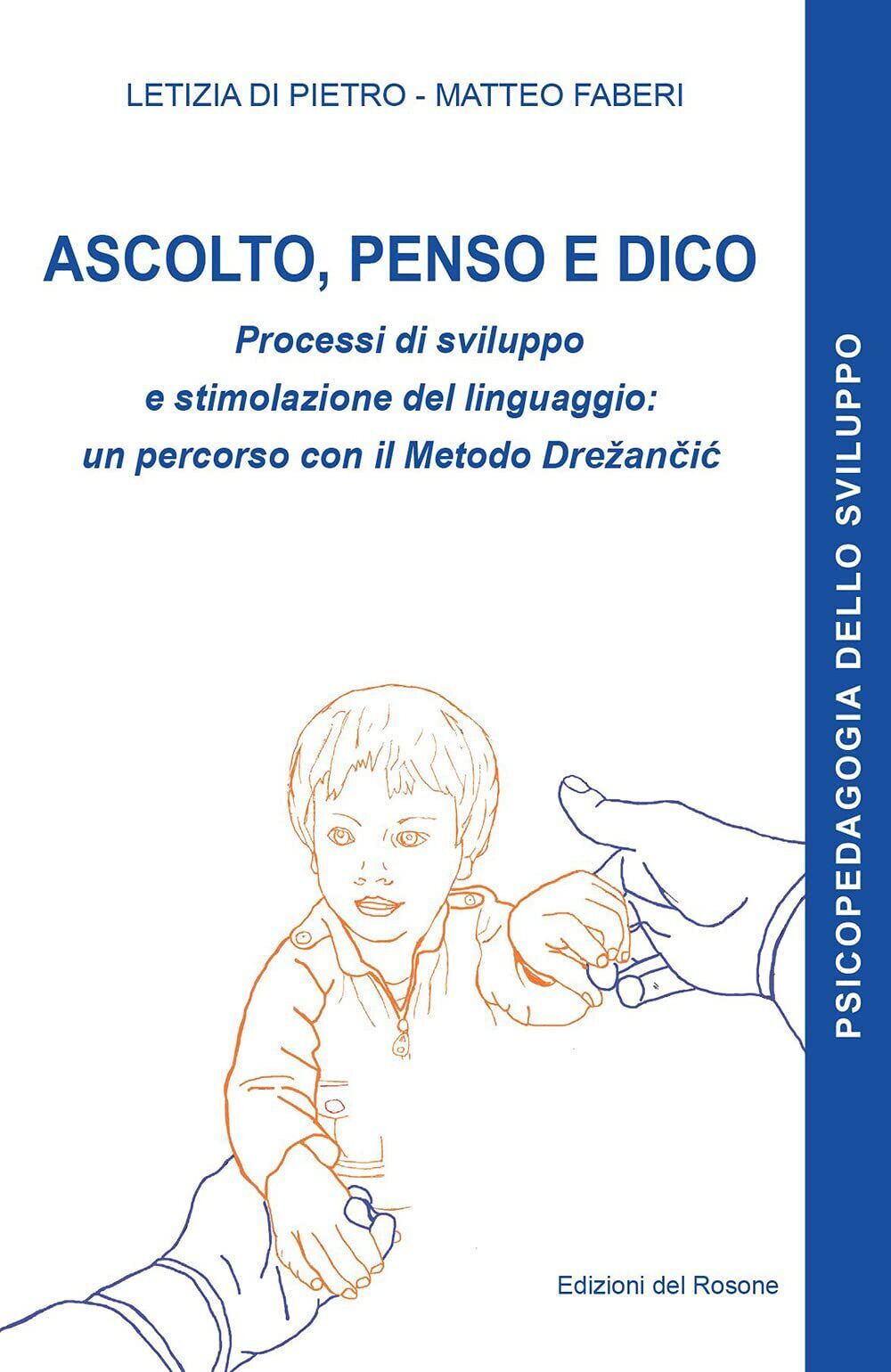 9788833351193 Ascolto, penso e dico. Processi di sviluppo e stim... Drežančić