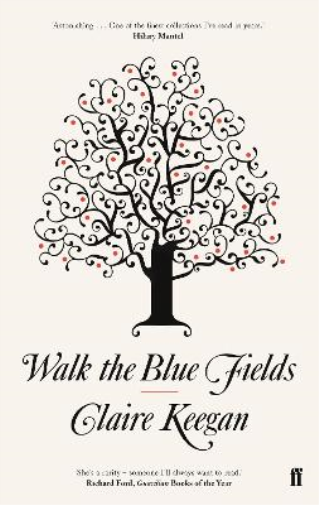 Claire Keegan Walk the Blue Fields (Tascabile)