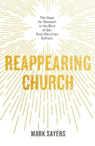 Mark Sayers Reappearing Church (Tascabile)