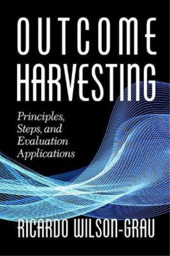 Ricardo Wilson-Grau Outcome Harvesting (Tascabile) Evaluation and Society
