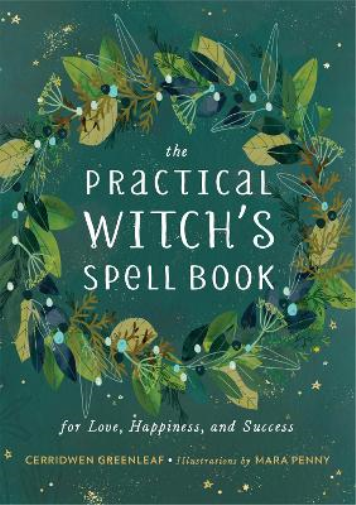 Cerridwen Greenleaf The Practical Witch's Spell Book (Copertina rigida)