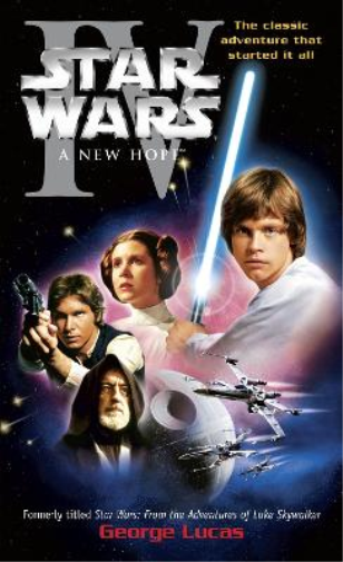 George Lucas A New Hope: Star Wars: Episode IV (Tascabile) Star Wars