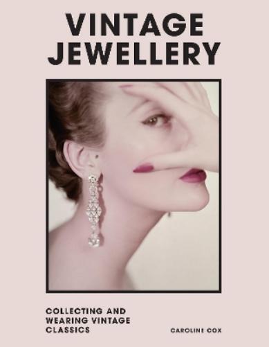 Caroline Cox Welbeck Publishing Group Vintage Jewellery (Copertina rigida)