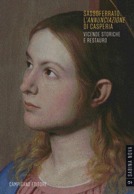 Sassoferrato L'Annunciazione di Casperia. Vicende storiche e restauro