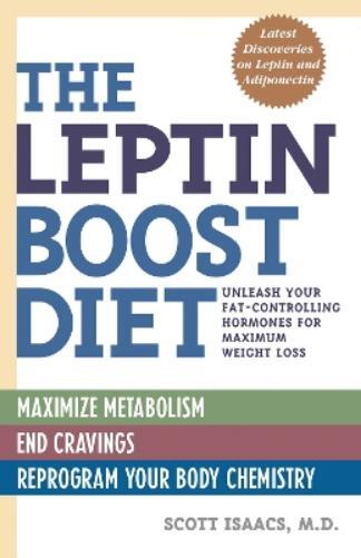 Scott Isaacs The Leptin Boost Diet (Tascabile)