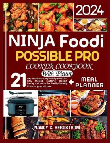 Nancy C Bergstrom Ninja Foodi Possible Pro Cooker Cookbook (Tascabile)