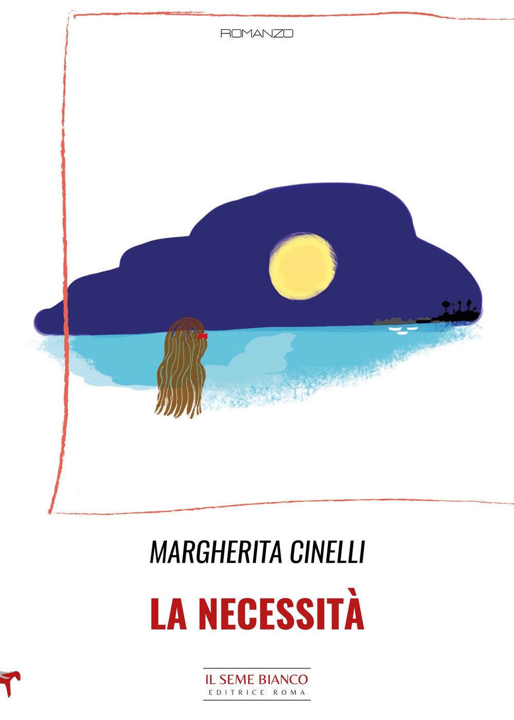 La necessità - Cinelli Margherita