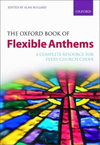 The Oxford Book of Flexible Anthems (Sheet Music) Flexible Anthologies