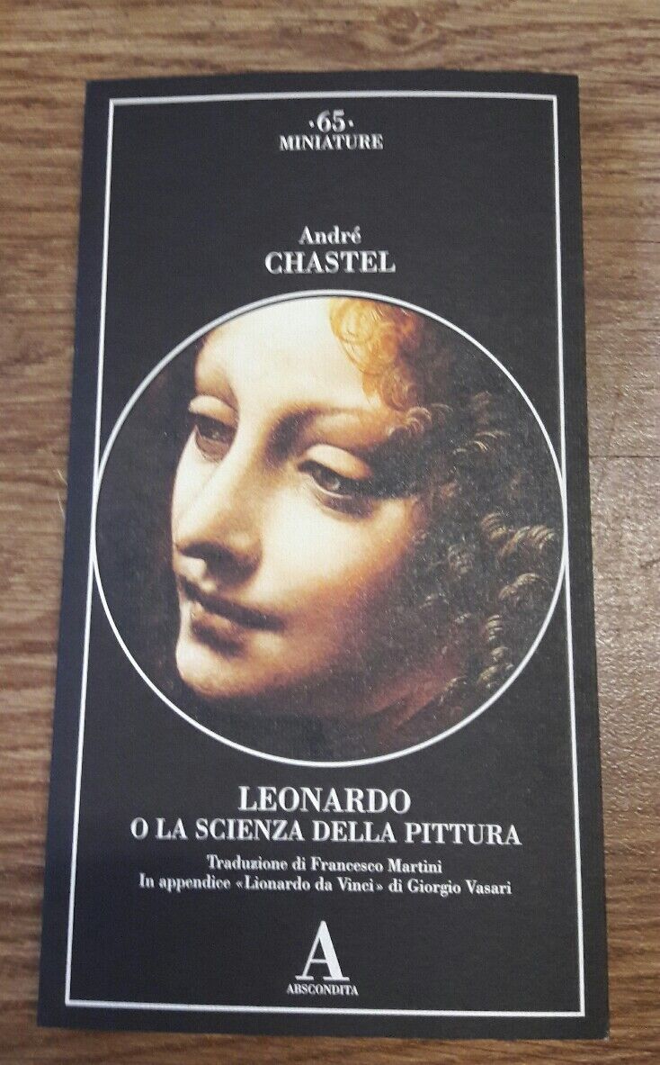 Leonardo da Vinci o la scienza della pittura-Lionardo da ... - Chastel André,...