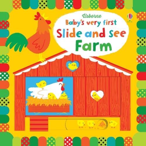 Fiona Watt Baby's Very First Slide and See Farm (Libro di cartone)