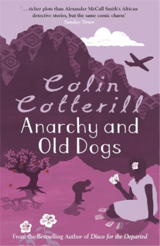 Colin Cotterill Anarchy and Old Dogs (Tascabile)