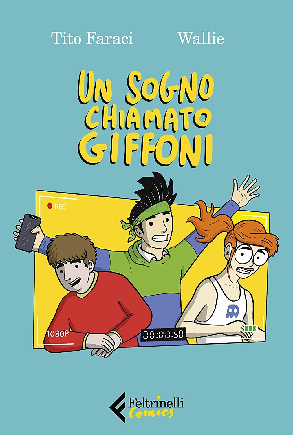 Libri Tito Faraci / Wallie - Un Sogno Chiamato Giffoni