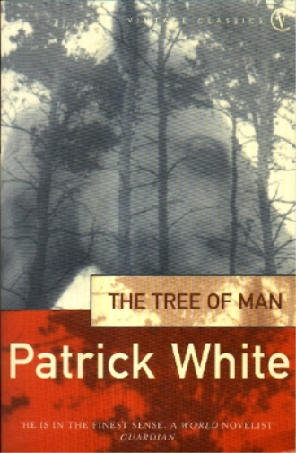 Patrick White The Tree of Man (Tascabile)