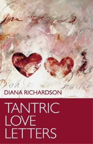 Diana Richardson Tantric Love Letters (Tascabile)