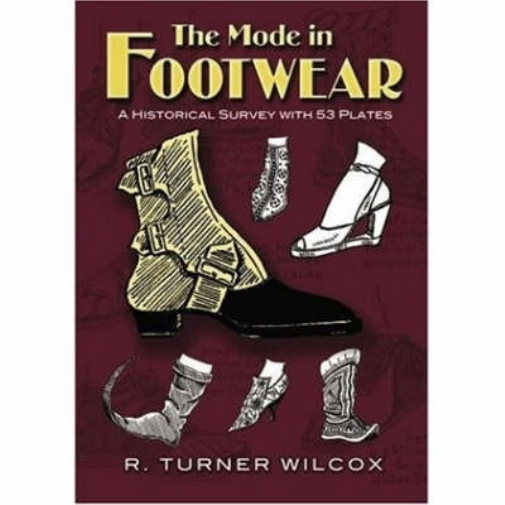 R.Turner Wilcox The Mode in Footwear (Tascabile) Dover Fashion and Costumes