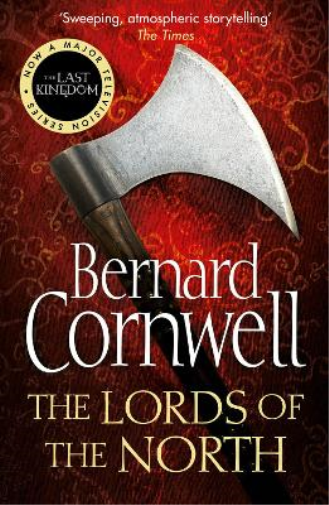 Bernard Cornwell The Lords of the North (Tascabile) Last Kingdom Series