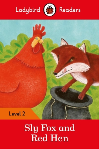 Ladybird Readers Level 2 - Sly Fox and Red Hen (ELT Graded Reader) (Tascabile)