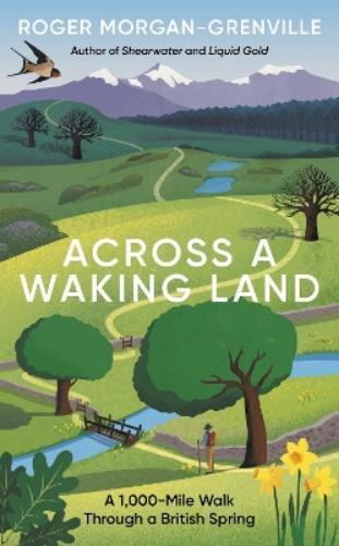 Roger Morgan-Grenville Across a Waking Land (Copertina rigida)