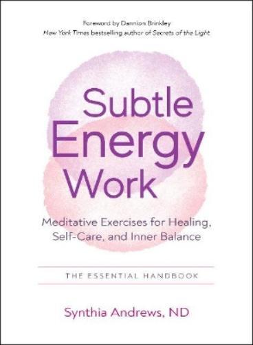 Synthia Andrews Subtle Energy Work (Tascabile)