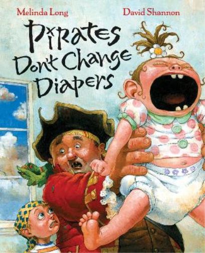 Melinda Long Pirates Don't Change Diapers (Copertina rigida)