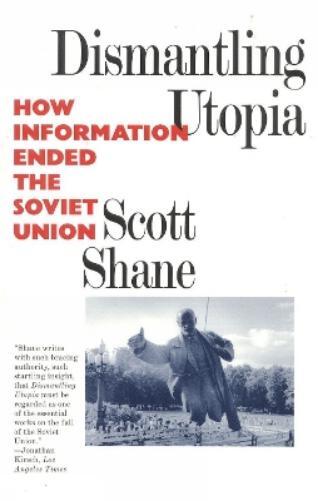 Scott Shane Dismantling Utopia (Tascabile)